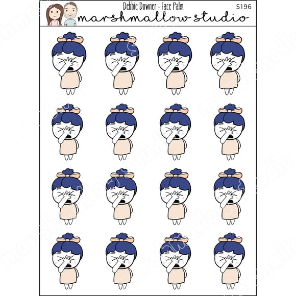 DEBBIE DOWNER - FACE PALM - PLANNER STICKERS S196 - Marshmallow Studio