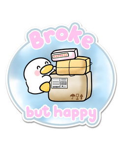 STICKER FLAKE - "BROKE BUT HAPPY" - F369 - Marshmallow Studio